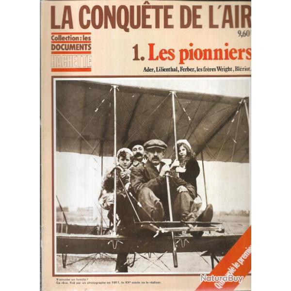 les documents hachette la conqute de l'air volume 1 les pionniers et volume 2 les hros , rare