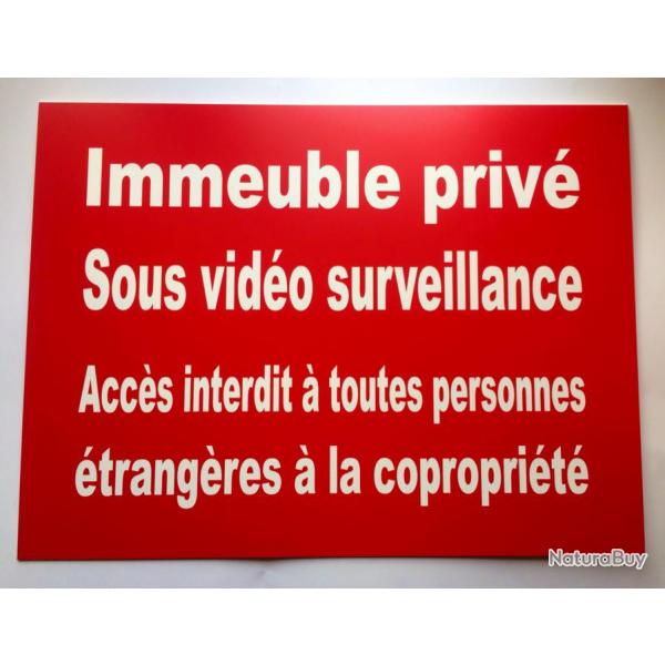 Panneau "Immeuble priv sous vido surveillance ACCS INTERDIT PERSONNES ....... COPROPRIT"