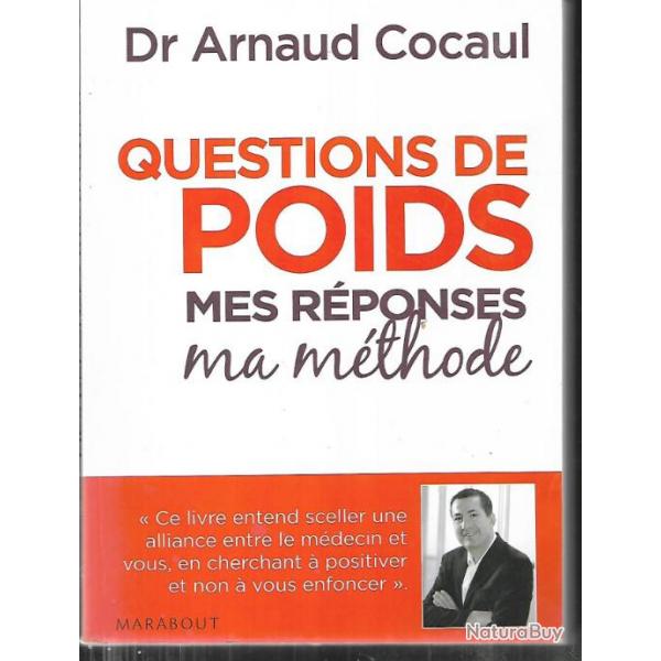 questions de poids mes rponses ma mthode dr arnaud cocaul