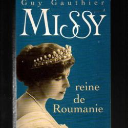 missy reine de roumanie de guy gauthier  marie de roumanie