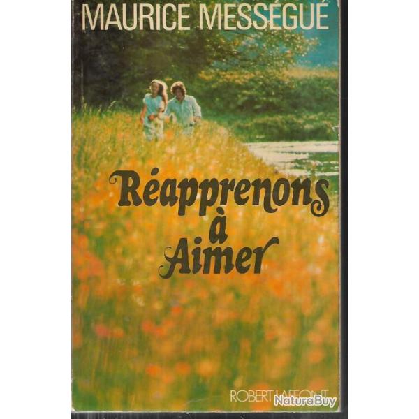 rapprenons  aimer de maurice messgu