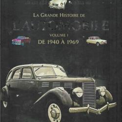 la grande histoire de l'automobile volume 1 de 1940 à 1969