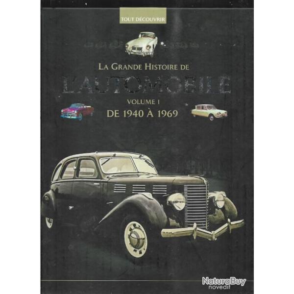 la grande histoire de l'automobile volume 1 de 1940  1969