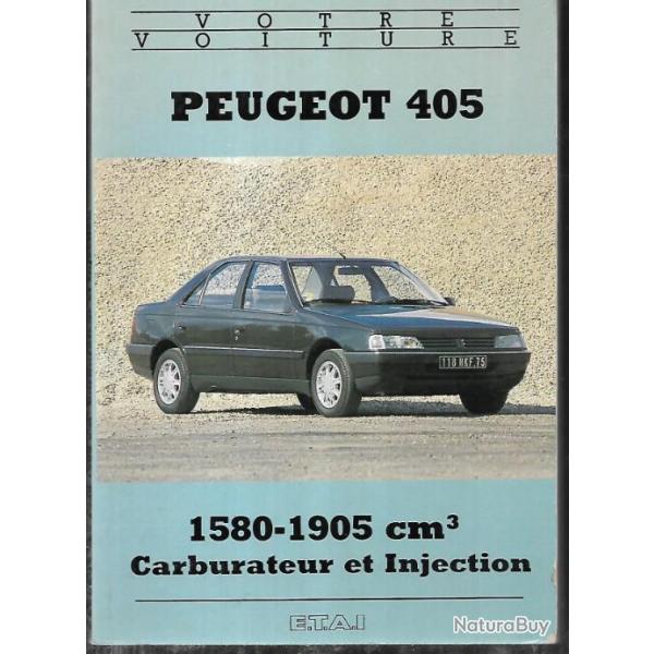 peugeot 405 1580-1905 cm3 carburateur et injection  collection votre voiture