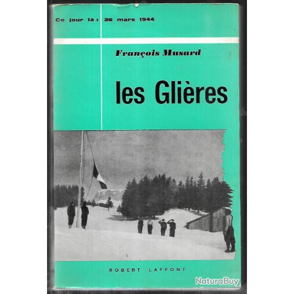 les glires de franois musard collection ce jour l 26 mars 1944 , maquis savoyards