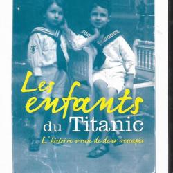 les enfants du titanic , l'histoire vraie de deux rescapés d'élisabeth navratil