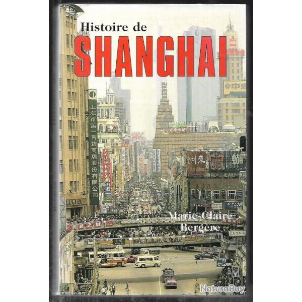 histoire de shanghai de marie-claire bergre