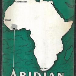 abidjan et ses environs rare plaquette gouvernement de la cote d'ivoire ,colonie française