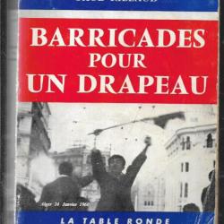 barricades pour un drapeau , alger 24 janvier 1960 de paul ribeaud guerre d'algérie