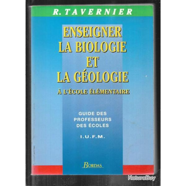 enseigner la biologie et la gologie  l'cole lmentaire de r.tavernier , scolaire moderne