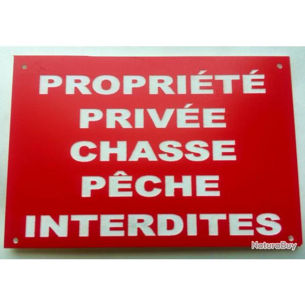 panneau "PROPRIT PRIVE CHASSE PECHE INTERDITES" format 200 x 300 mm fond ROUGE