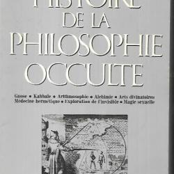histoire de la philosophie occulte d'alexandrian , gnose , kabbale, alchimie, arts divinatoires