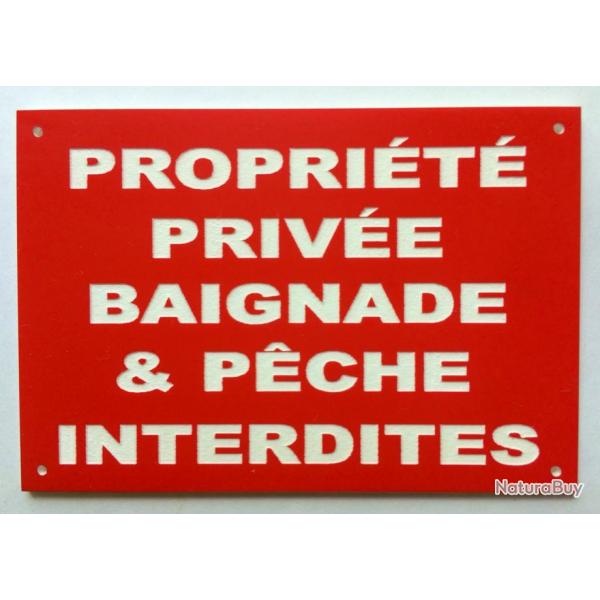 Panneau "PROPRIT PRIVE BAIGNADE & PECHE INTERDITES" 300x400 mm