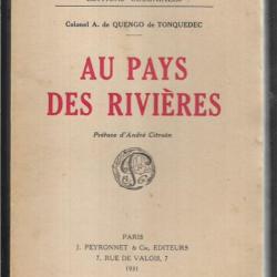 Au Pays des Rivières -Colonel A. de Quengo de Tonquedec , afrique noire préface d'andré citroen