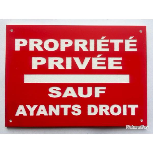 Panneau "PROPRIT PRIVE SAUF AYANTS DROIT" format 300 x 400 mm fond ROUGE