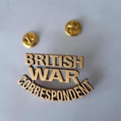 INSIGNE METAL  BRITISH WAR WAR CORRESPONDENT.