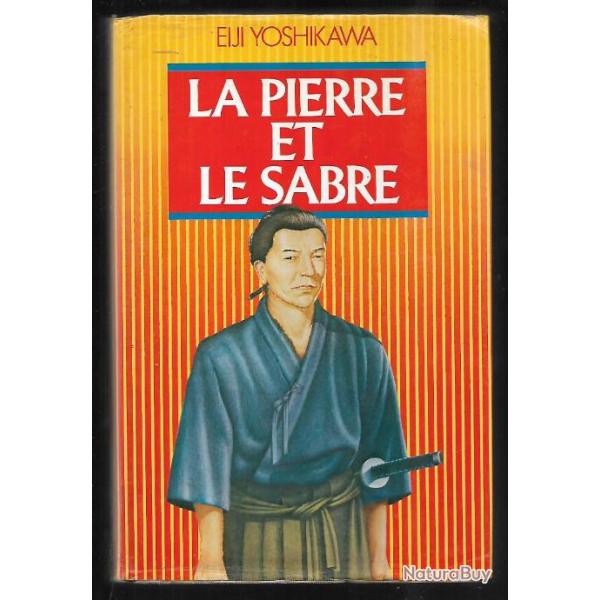 la pierre et le sabre de eiji yoshikawa , japon mdival