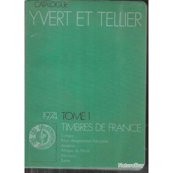 catalogue de timbres postes yvert et tellier 1974 tome 1 timbres de france , europa, monaco, sarre