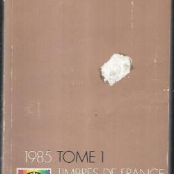 catalogue de timbres postes yvert et tellier 1985 tome 1 timbres de france , europa, monaco, nations