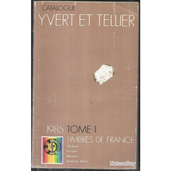 catalogue de timbres postes yvert et tellier 1985 tome 1 timbres de france , europa, monaco, nations