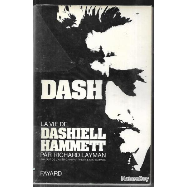 dash la vie de dashiell hammett de richard layman , histoire roman policier