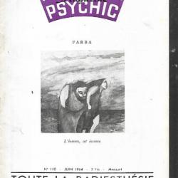 radiesthésie et psychic magazine n°110 juin 1964 , magnétisme, science des ondes, parapsychologie