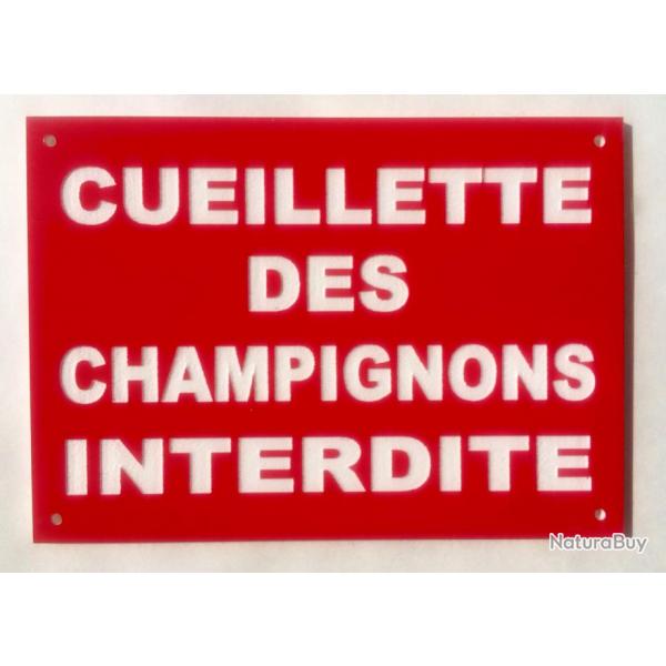 Panneau "CUEILLETTE DES CHAMPIGNONS INTERDITE" format 300 x 400 mm fond ROUGE