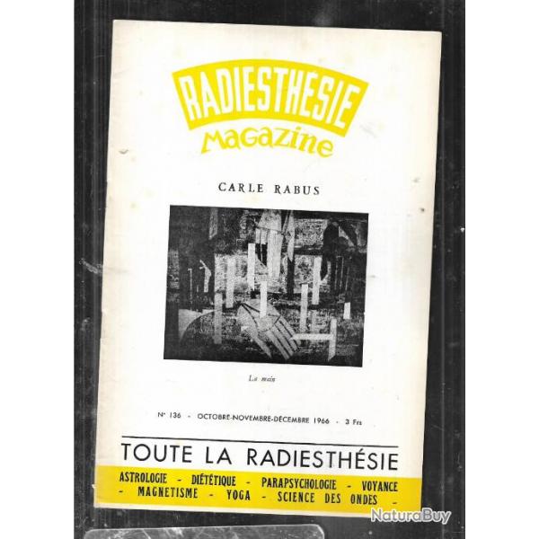 radiesthsie  magazine n136 octobre novembre dcembre 1966 , voyance , magntisme , parapsychologie