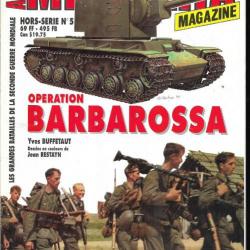 Militaria Magazine Hors série 5 opération barbarossa .  épuisé éditeur