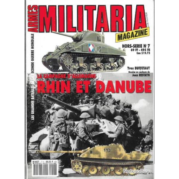 Militaria Magazine Hors srie n7 la campagne d'allemagne rhin et danube  puis diteur.