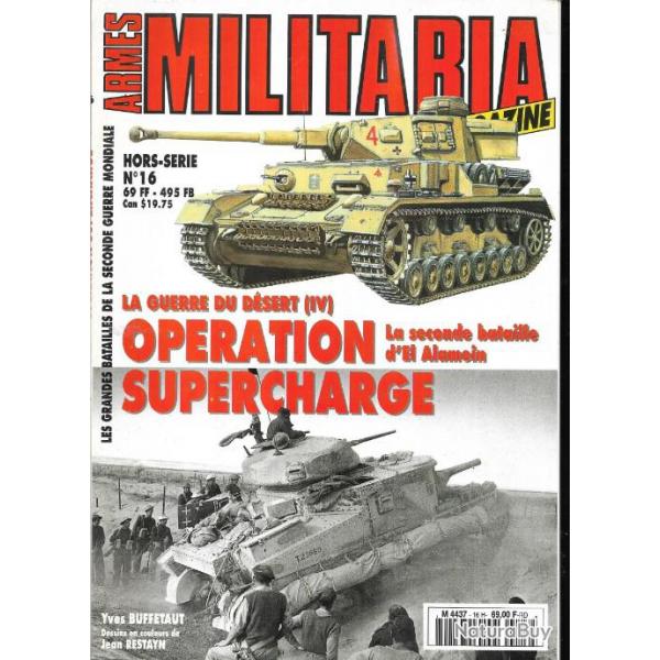 Militaria Magazine Hors srie n16 la guerre du dsert 4 opration supercharge el alamein  puis