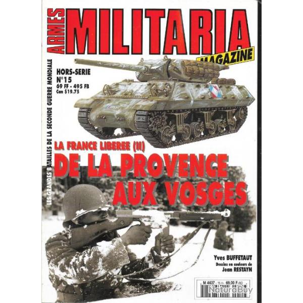 Militaria Magazine Hors srie n15 la france libre  de la provence aux vosges 2 puis diteur