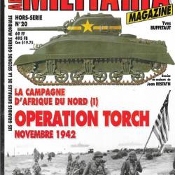 Militaria Magazine Hors série n°20 la campagne d'afrique du nord 1 opération torch novembre 1942