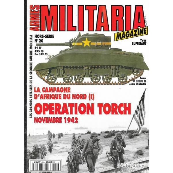 Militaria Magazine Hors srie n20 la campagne d'afrique du nord 1 opration torch novembre 1942