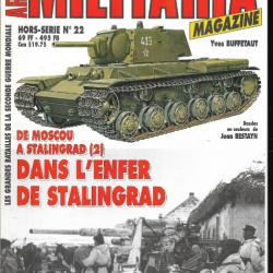 Militaria Magazine Hors série n°22 de moscou à stalingrad 2 dans l'enfer de stalingrad