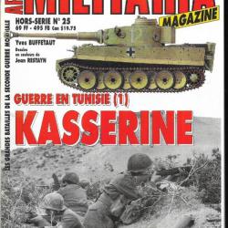 Militaria Magazine Hors série n°25 guerre en tunisie 1, kasserine , épuisé éditeur