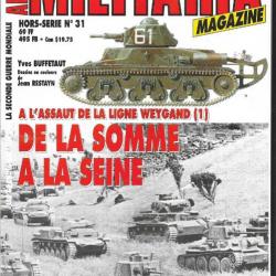 Militaria Magazine Hors série n°31 de la somme à la seine a l'assaut de la ligne weygand 1 épuisé