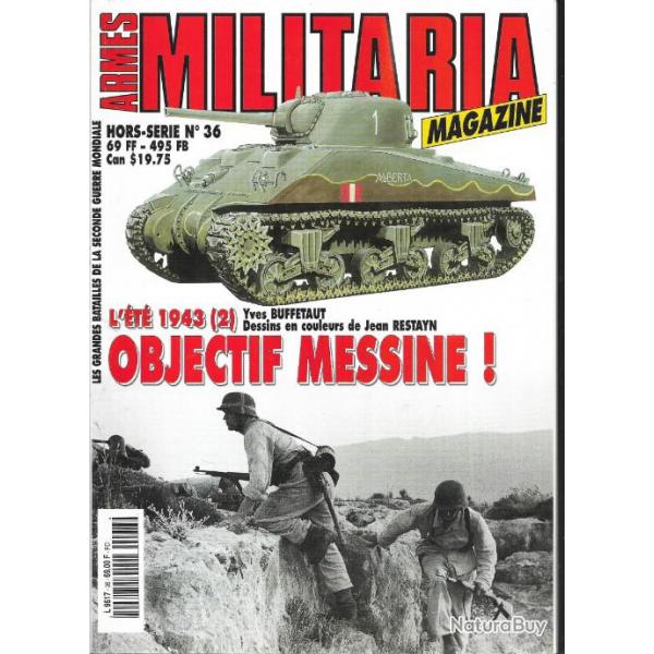 Militaria Magazine Hors srie n36 l't 1943 2 objectif messine , puis diteur