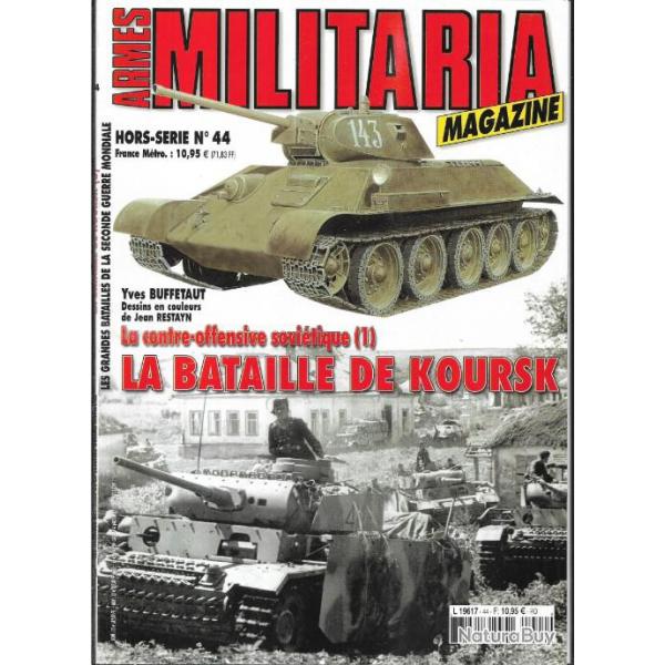 Militaria Magazine Hors srie 44 la bataille de koursk la contre-offensive sovitique 1 , puis