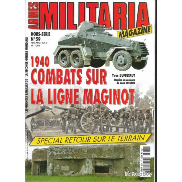 Militaria Magazine Hors srie n59 1940 combats sur la ligne maginot puis diteur