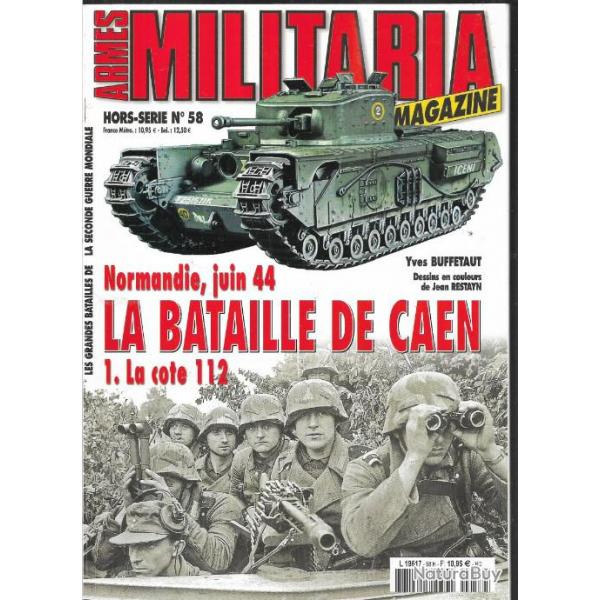 Militaria Magazine Hors srie n58 normandie juin 1944 la bataille de caen 1 cote 112 puis diteur