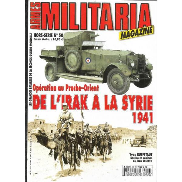 Militaria Magazine Hors srie n50 de l'irak  la syrie 1941 opration au proche-orient    puis