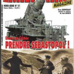 Militaria Magazine Hors série n°51 guerre en crimée prendre sébastopol