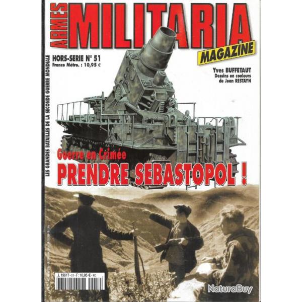 Militaria Magazine Hors srie n51 guerre en crime prendre sbastopol