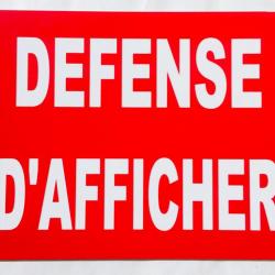 Panneau "DEFENSE D'AFFICHER" dimensions 300x400 mm