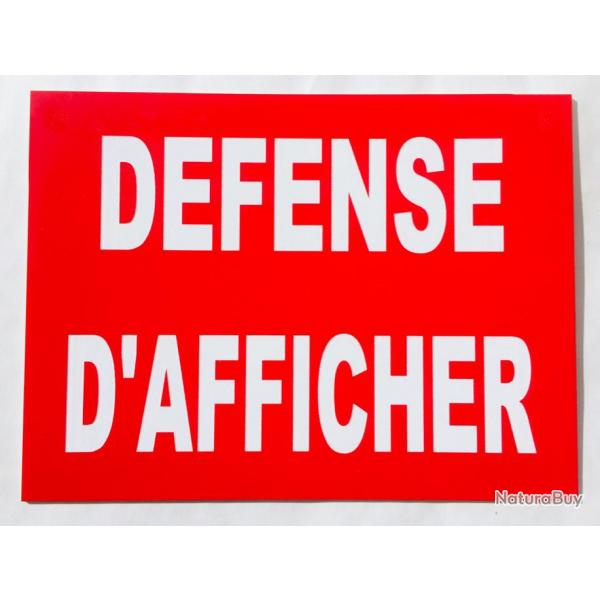 Panneau "DEFENSE D'AFFICHER" dimensions 300x400 mm