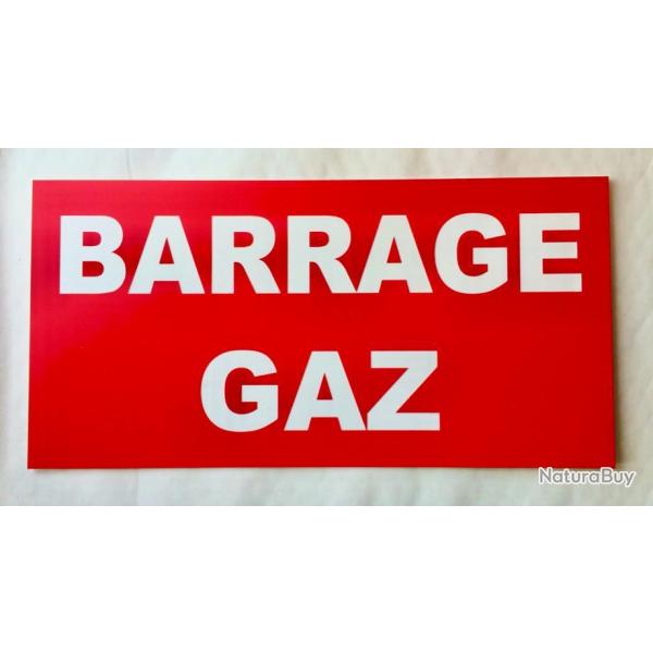 Pancarte  adhsive "BARRAGE GAZ" format 75 x 150 mm fond ROUGE