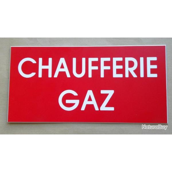 Pancarte  "CHAUFFERIE GAZ" format 75 x 150 mm fond ROUGE