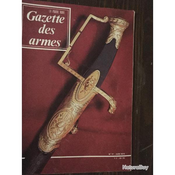 LA GAZETTE DES ARMES N 17 JUIN 1974 PISTOLET BROWNING DE GRANDE PUISSANCE/ LE PANSSARIMUSEO