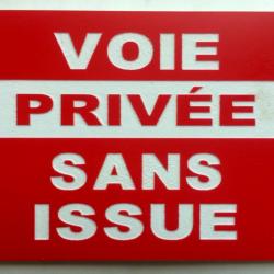 Pancarte "VOIE PRIVÉE SANS ISSUE" dimensions 150 x 200 mm fond ROUGE
